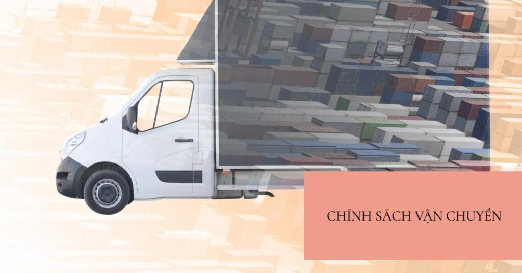 Chính sách vận chuyển