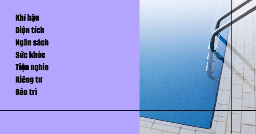 Yếu tố cần cân nhắc khi lựa chọn hồ bơi