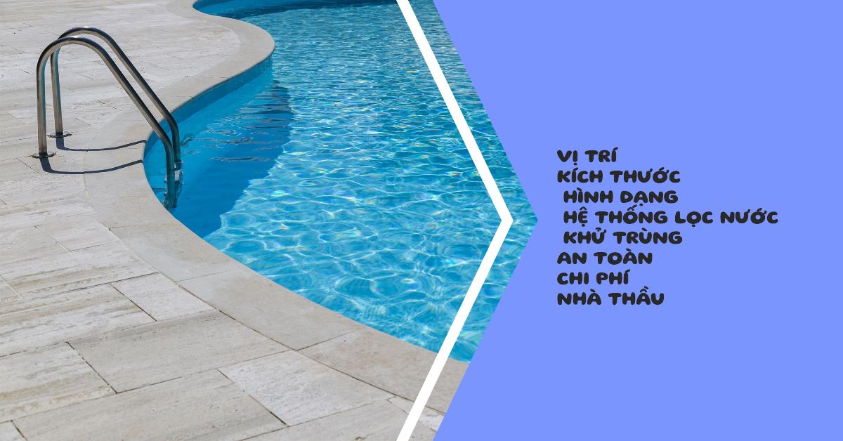 Những điều cần lưu ý khi xây hồ bơi: Để có một hồ bơi đẹp và an toàn