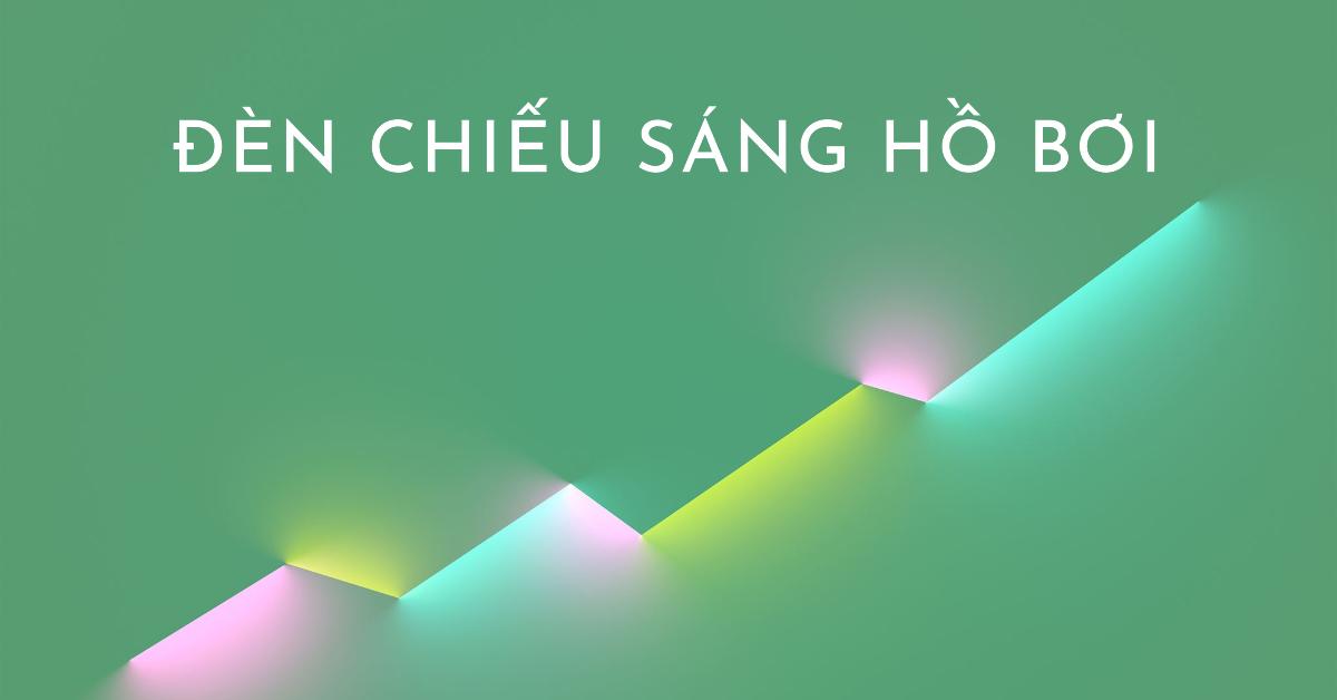 Đèn chiếu sáng hồ bơi