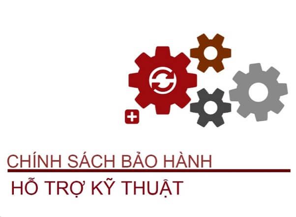 Chính sách bảo hành và hỗ trợ kỹ thuật