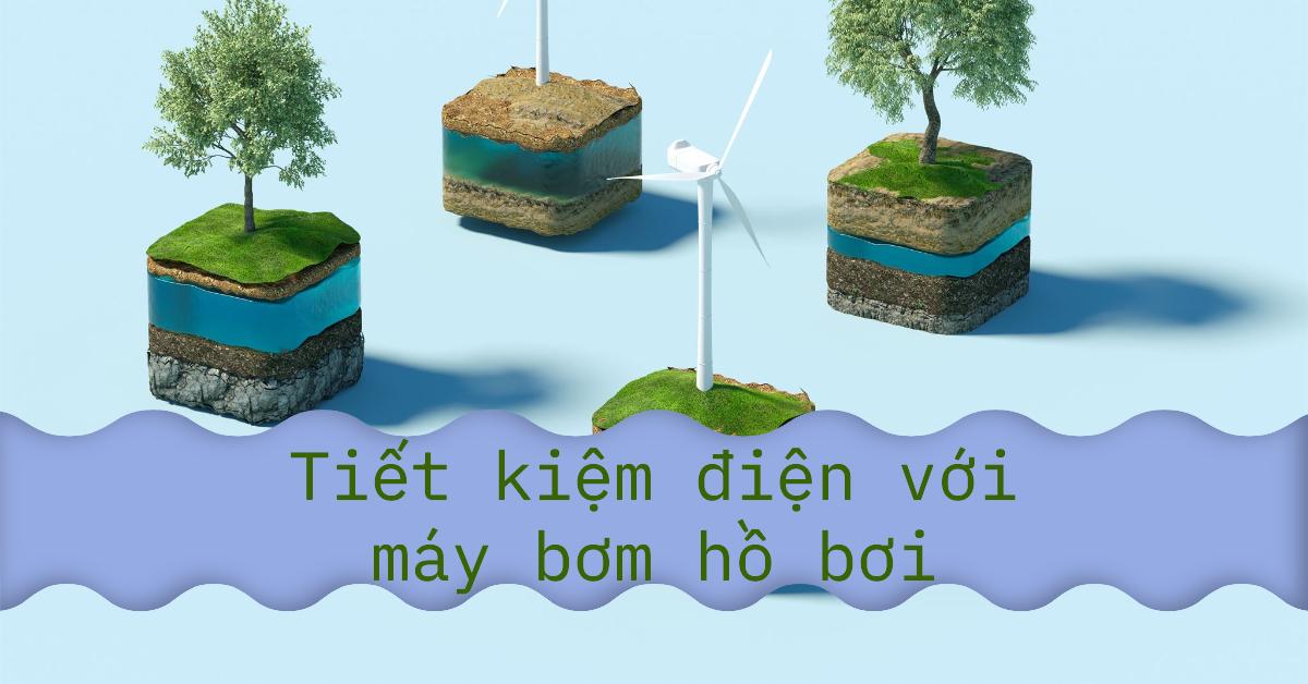 Tiết kiệm điện với máy bơm hồ bơi