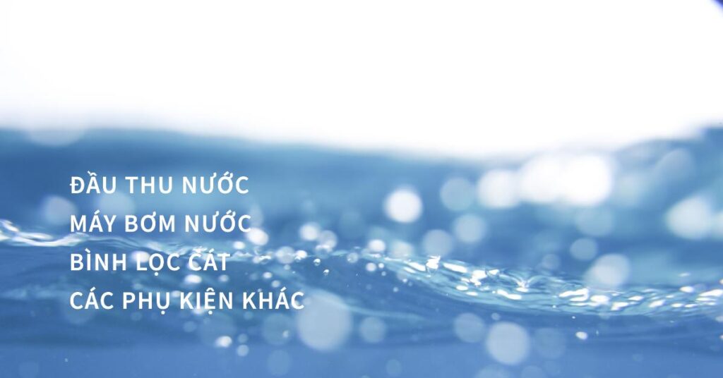 Các Loại Phụ Kiện Hồ Bơi Emaux