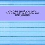 Có cần thuê chuyên gia lắp đặt máy bơm hồ bơi không