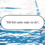 Hồ bơi nước mặn có cần clo không?