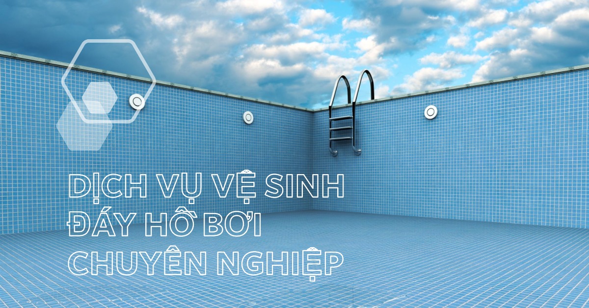 Dịch vụ vệ sinh đáy hồ bơi định kỳ chuyên nghiệp