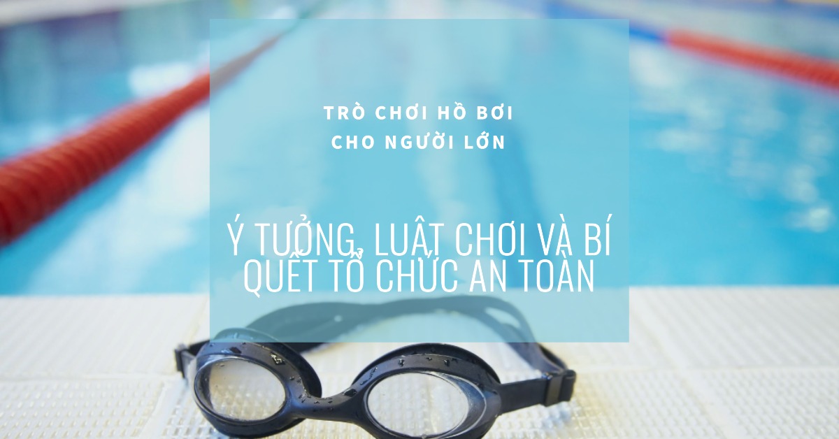 Trò chơi hồ bơi cho người lớn